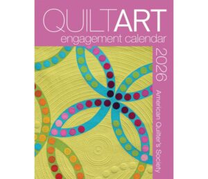 QuiltArt Engagement Calendar 2026