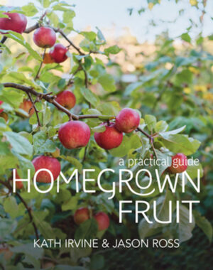 Homegrown Fruit: A Practical Guide