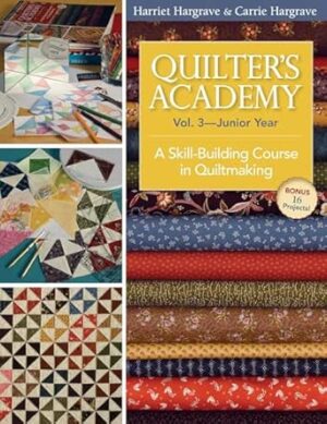 Quilter's Academy Vol. 3 - Junior Year