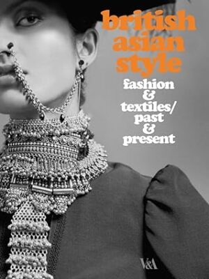 British Asian Style Fashion And Textiles
