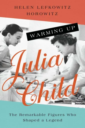 Warming up Julia Child