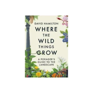 Where the Wild Things Grow