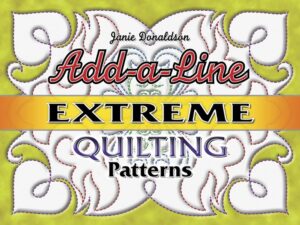Add-A-Line Extreme Quilting Patterns