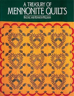 A Treasury Of Mennonite Quilts