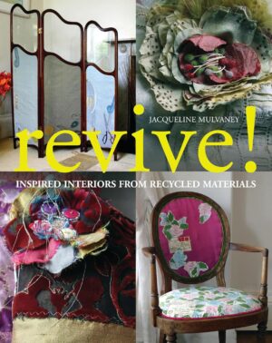 Revive! Inspired Interiors From Recycled Materials